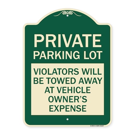 Signmission Private Parking Lot Violators Towed Away Vehicle Owners Expense Alum, 18" L, 24" H, G-1824-23267 A-DES-G-1824-23267